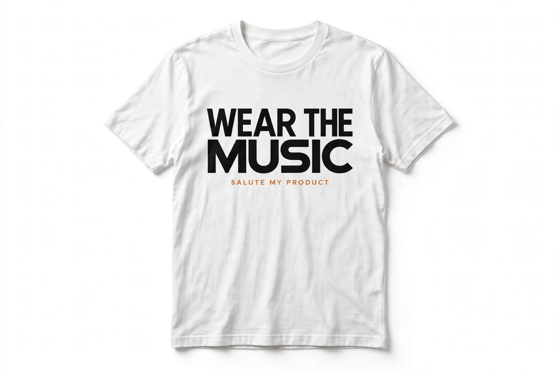 White T-shirt with black Wear The Music lettering and orange Salute My Product text
